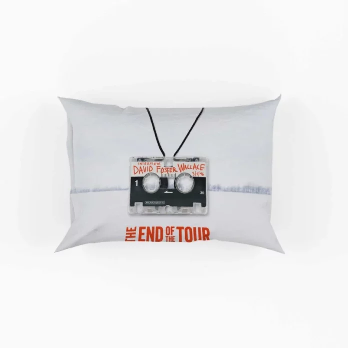 The End of the Tour Movie Pillow Case