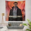 Reminiscence Movie Nick Bannister Wall Hanging Tapestry